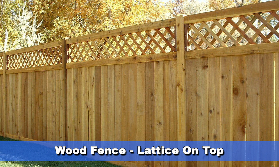 Wood Fence- Lattice on top