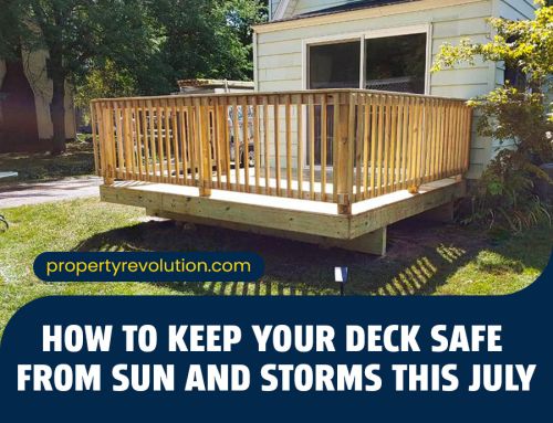 How to Keep Your Deck Safe from Sun and Storms This July